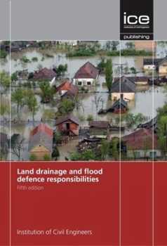 Paperback Land Drainage and Flood Defence Responsibilities Book