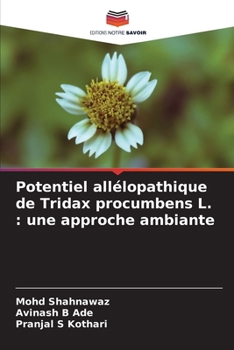 Paperback Potentiel allélopathique de Tridax procumbens L.: une approche ambiante [French] Book