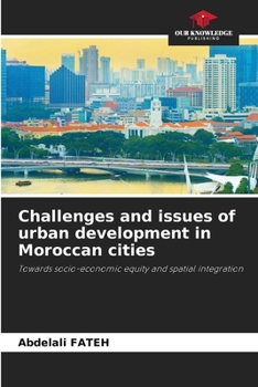 Paperback Challenges and issues of urban development in Moroccan cities Book