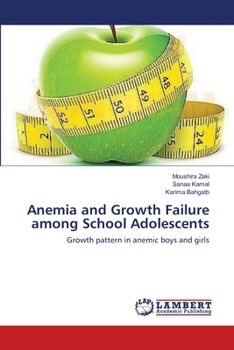 Paperback Anemia and Growth Failure among School Adolescents Book