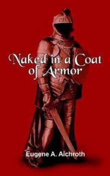 Paperback Naked in a Coat of Armor Book