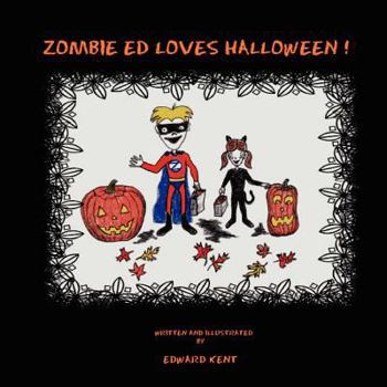 Paperback Zombie Ed Loves Halloween! Book