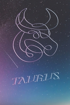 Daily Planner Taurus Zodiac Sign - 52 Weeks: Astrology Appointment Book, Horoscope weekly calendar, undated, 120 Pages, 6" x 9" Organizer