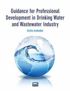 Paperback Guidance for Professional Development in Drinking Water and Wastewater Industry Book
