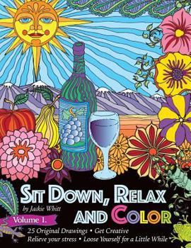 Paperback Sit Down, Relax and Color Volume 1.: Adult Coloring Book
