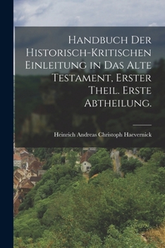 Paperback Handbuch der historisch-kritischen Einleitung in das Alte Testament, Erster Theil. Erste Abtheilung. [German] Book