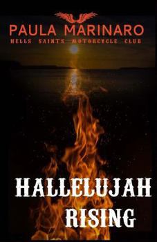 Hallelujah Rising - Book #5 of the Hells Saints Motorcycle Club