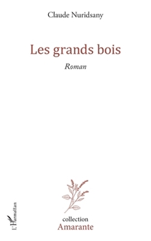 Paperback Les grands bois [French] Book