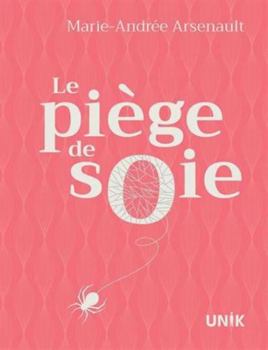 Paperback LE PIEGE DE SOIE [French] Book