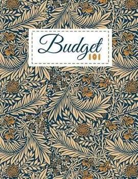Budget 101: Monthly Budget Tracking with Guide with List of Income , Monthly - Weekly Expenses and Monthly Bill Organizer | Vintage Floral Design