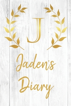 Jaden's Diary: Personalized Diary for Jaden / Journal / Notebook - J Monogram Initial & Name - Great Christmas or Birthday Gift