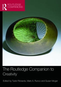 The Routledge Companion To Creativity - Book  of the Routledge Companions
