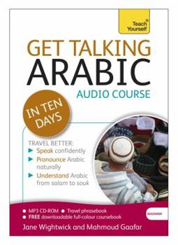 Audio CD Get Talking Arabic in Ten Days Beginner Audio Course: The Essential Short Course for Speaking and Understanding Book