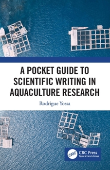 Hardcover A Pocket Guide to Scientific Writing in Aquaculture Research Book