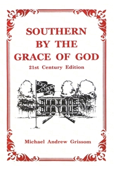 Paperback Southern By the Grace of God: 21st Century Edition Book