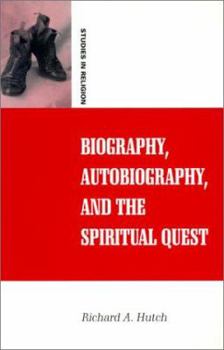 Paperback Biography, Autobiography, and the Spiritual Quest (Religious Studies Series) Book
