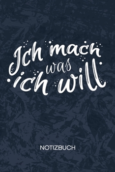 Ich mach was Ich will: Katzenbesitzer Notizbuch A5 Kariert - Scherzkeks Heft - Sprüche Notizheft 120 Seiten KARO - Katzenspruch Notizblock Mädels Spruch Motiv - Witzbold Geschenk (German Edition)