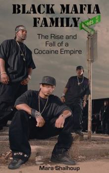 Paperback Black Mafia Family: The Rise and Fall of a Cocaine Empire Book