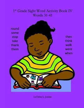Paperback First Grade Sight Word Activity Book IV: Words 31-41 Book
