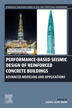 Paperback Performance-Based Seismic Design of Reinforced Concrete Buildings: Advanced Modeling and Applications Book