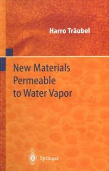 Paperback New Materials Permeable to Water Vapor Book