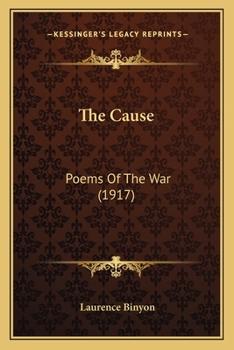 Paperback The Cause: Poems Of The War (1917) Book
