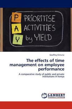 Paperback The Effects of Time Management on Employee Performance Book