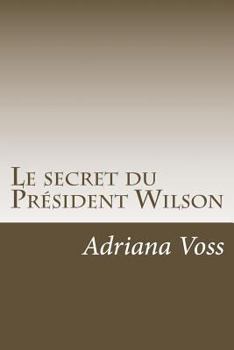 Paperback Le secret du Président Wilson [French] Book
