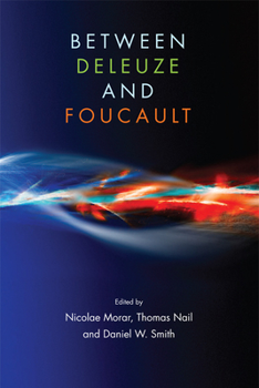 Paperback Between Deleuze and Foucault Book