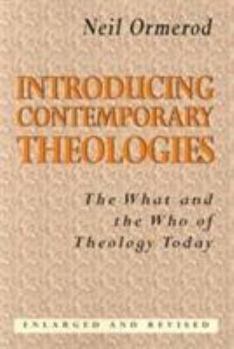 Paperback Introducing Contemporary Theologies: The What and the Who of Theology Today Book