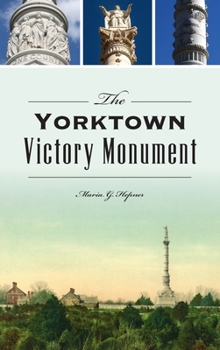 Hardcover Yorktown Victory Monument Book