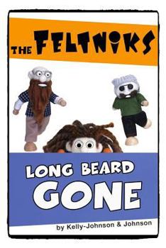 Paperback The Feltniks Long Beard Gone Book