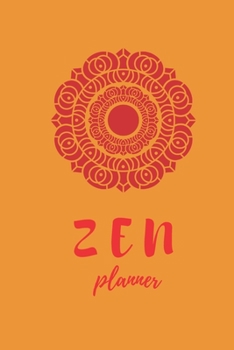 Paperback ZEN Planner: Daily Monthly ZEN Planner Lotus Flower Blank Logbook notebook Journal to Write down Your daily progress of Meditation Book