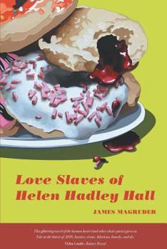 Paperback Love Slaves of Helen Hadley Hall Book