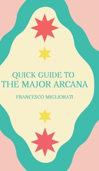 Hardcover The major arcana: a quick guide Book