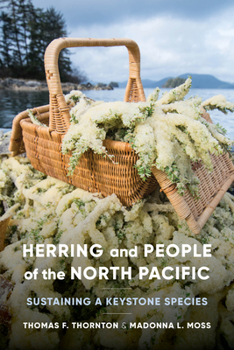 Hardcover Herring and People of the North Pacific: Sustaining a Keystone Species Book