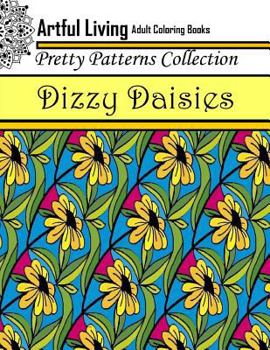 Paperback Dizzy Daisies: Adult Coloring Book