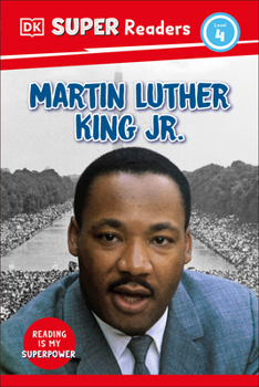 Hardcover DK Super Readers Level 4 Martin Luther King, Jr Book