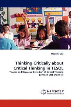 Paperback Thinking Critically about Critical Thinking in TESOL Book