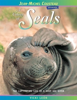 Paperback A Colony of Seals: The Captivating Life of a Deep Sea Diver Book