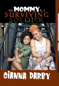 Hardcover My Mommy is a Surviving Soldier Book