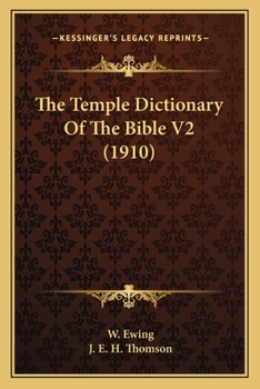 Paperback The Temple Dictionary Of The Bible V2 (1910) Book