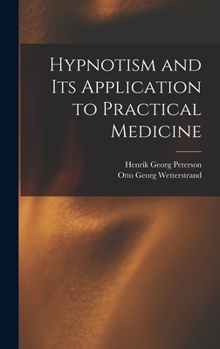 Hardcover Hypnotism and its Application to Practical Medicine Book