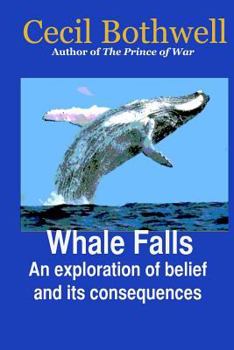 Paperback Whale Falls: An Exploration of Belief and Its Consequences Book