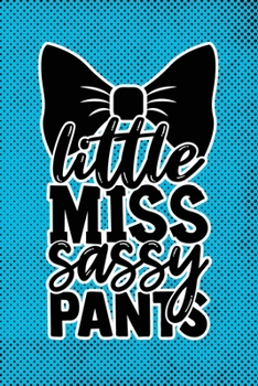 Paperback Little Miss Sassy Pants: Blue Punk Print Sassy Mom Journal / Snarky Notebook Book