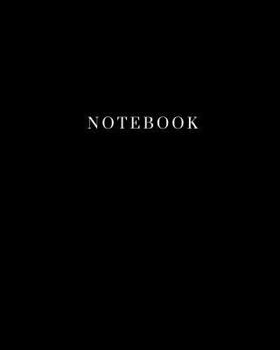 Paperback Notebook - Daily Journal Black Cover: (8 x 10) Writing Journal, 100 Pages, Smooth Matte Cover Book