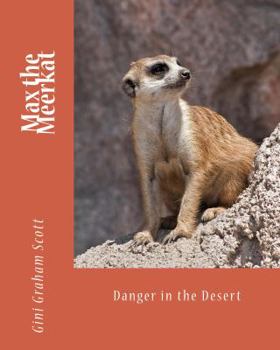 Max the Meerkat: Danger in the Desert