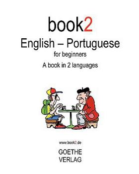 Paperback Book2 English - Portuguese for Beginners: A Book in 2 Languages Book