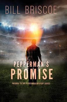 Pepperman's Promise: Prequel to the Pepperman Mystery Series - Book #0 of the Pepperman Mystery Series