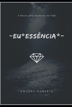 Paperback -EU*Essência*-: A Busca pela Essência na Vida [Portuguese] [Large Print] Book